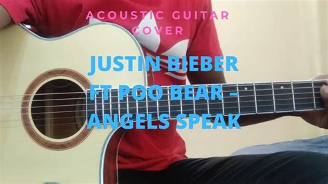 Justin Bieber Ft Poo Bear Angels Speak [guitar Cover Fingerstyle] By