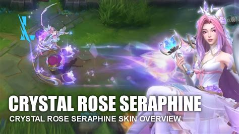 Wild Rift Crystal Rose Seraphine Youtube