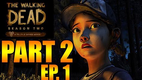 The Walking Dead Ep 1 S2 Part 2 Theunknown Youtube