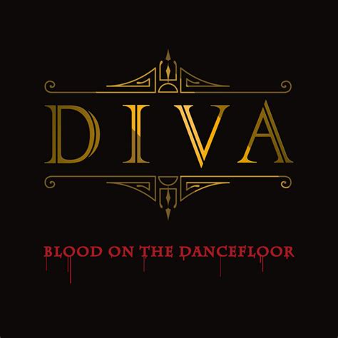 Blood On The Dancefloor Single By Diva Spotify