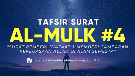 Tafsir Surat Al Mulk Bagian Ustadz Fakhruddin Abdurrahman Lc M