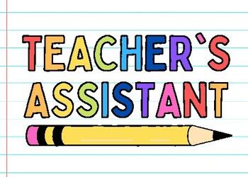 Teacher S Assistant Sign By Teachingg 4 Good TPT