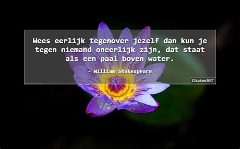 Citaten Net William Shakespeare Wees Eerlijk Tegenover Jezelf Dan