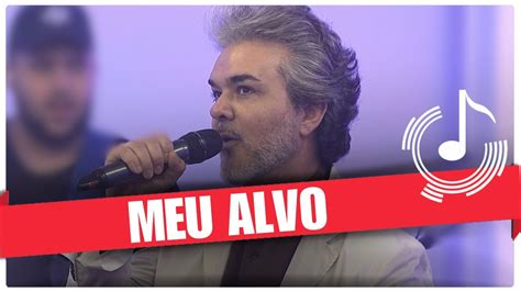 Meu Alvo Pe Marcos Roberto E Banda TamoJunto YouTube