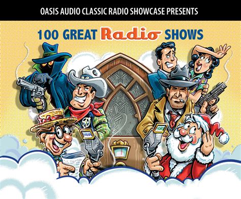 100 Great Radio Shows: Classic Shows from the Golden Era of Radio by