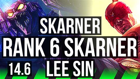 SKARNER Vs LEE SIN JNG Rank 6 Skarner 3 2 9 KR Master 14 6