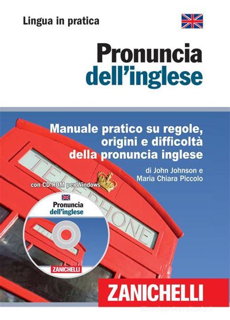 Pronuncia Dell Inglese Manuale Pratico Su Regole Origini E Difficolt