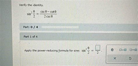 Solved Verify The Identity Sin2 θ 2 Csc θ Cot θ 2csc θ Part