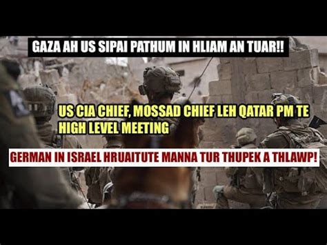 Gaza Ah Us Sipai Pathum An Hliam Cia Chief Leh Mossad Chief Inhmu