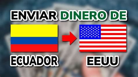 Cómo ENVIAR DINERO de Ecuador a Estados Unidos online Mejores