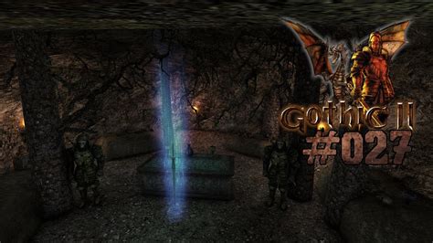 Gothic II Gold Remaster 027 Drachenschneide YouTube