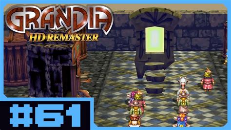 Dont Give Up Grandia HD Remaster BLIND Lets Play Pt 61 YouTube