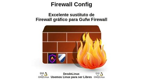 Firewall Config Excelente sustituto de Firewall gráfico para Gufw