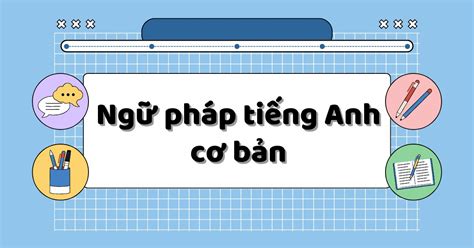 Động Từ V1 V2 V3 Trong Tiếng Anh Là Gì Phân Biệt V1v2 Và V3