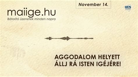 Mai IGE Aggodalom helyett állj rá Isten Igéjére november 14 YouTube