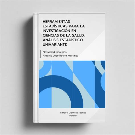 Herramientas Estadísticas Para La Investigación En Ciencias De La Salud