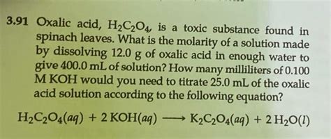 Solved 391 Oxalic Acid H2c2o4 Is A Toxic Substance Found