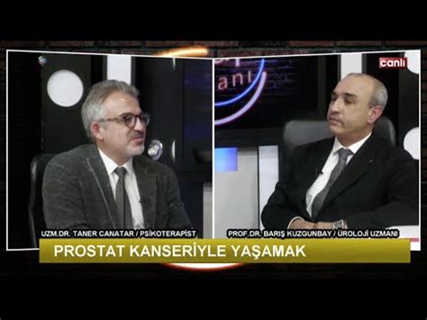 Terapi Zaman Prostat Kanseriyle Ya Amak Prof Dr Bar