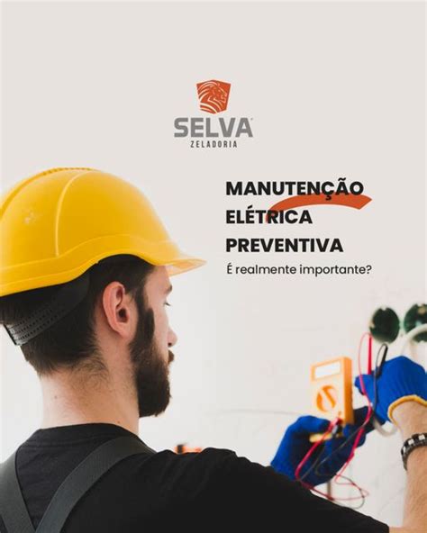 Manutenção elétrica preventiva é realmente importante Selva Zeladoria