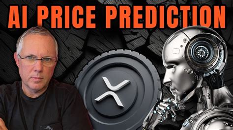 Xrp Ripple Price Prediction Ai Sets An Xrp Price Prediction That You