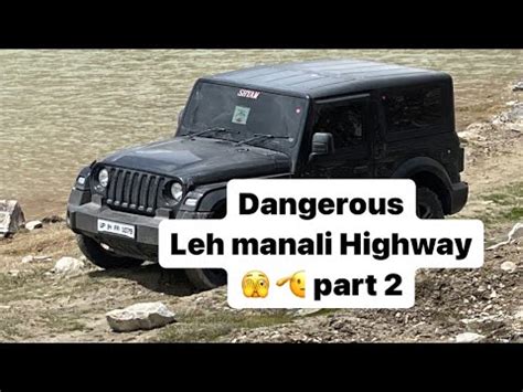 Worlds Dangerous Roads India Leh Manali Highway Off Roading