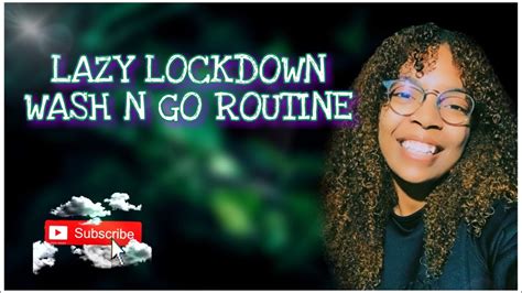 🚿lazy Lockdown Wash N Go Routine🚿 Curlyhair Naturalhair Theorganicslife Youtube