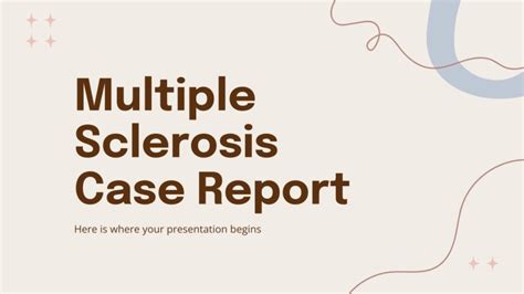 Multiple Sclerosis Case Report | Google Slides & PowerPoint