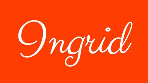 Como Se Escreve Ingrid - Learn how to Sign the Name Ingrid Stylishly in Cursive Writing - YouTube