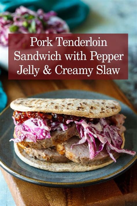 Pork Tenderloin Sandwich With Pepper Jelly And Creamy Slaw Flatoutbread