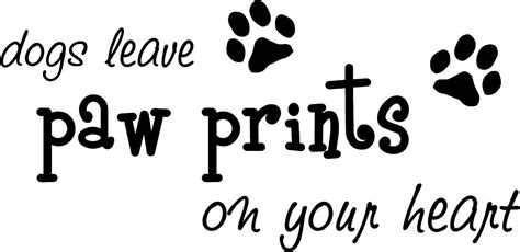 Dogs Leave Paw Prints On Your Heart Cute Puppy Wall Art Wall Sayings