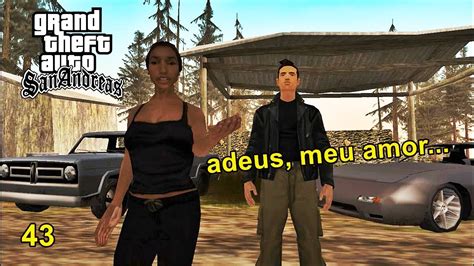 Gta San Andreas Adeus Meu Amor Youtube