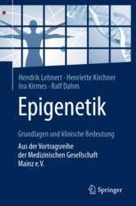 Epigenetik Grundlagen Und Klinische Bedeutung Aus Der Vortragsreihe