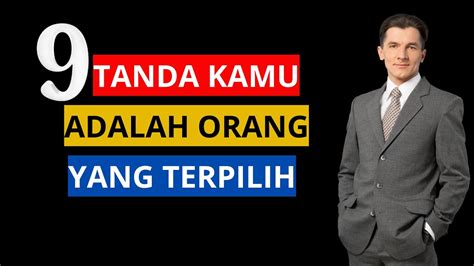 9 Ciri Kamu Orang Yang Terpilih Orang Yang Terpilih Wajib Nonton Ini