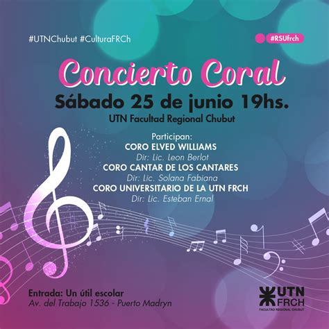 Utn Chubut Ser La Anfitriona De Un Concierto Coral Universidad