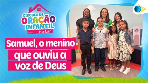 Samuel o menino que ouviu a voz de Deus Círculo de Oração Infantil