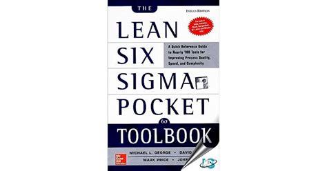 The Lean Six Sigma Pocket Toolbook A Quick Reference Guide To Nearly