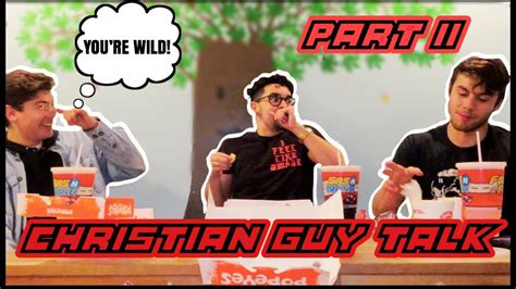 Christian Guys Talk Relationships Sex And More IT GOT REAL YouTube