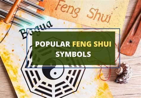 Popular Feng Shui Symbols – History and Meaning - Symbol Sage