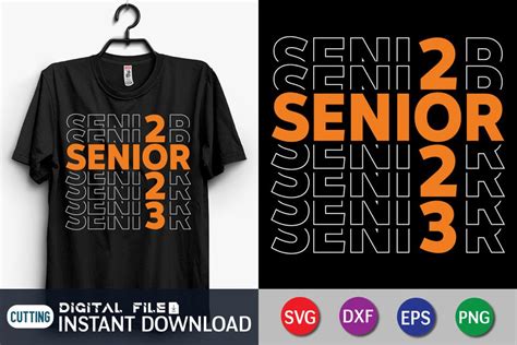 Senior 2023 Svg, Senior Shirt, Senior 2023 Cut File - Buy t-shirt designs