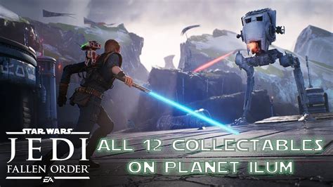 Star Wars Jedi Fallen Order All Collectables On Planet Ilum