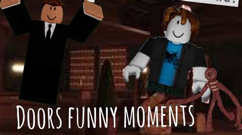 Doors Funny Moments Part 1 Youtube