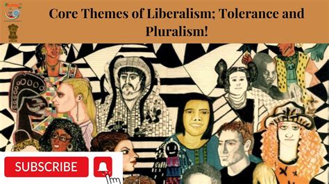 Core Themes Of Liberalism Tolerance And Pluralism Liberalism