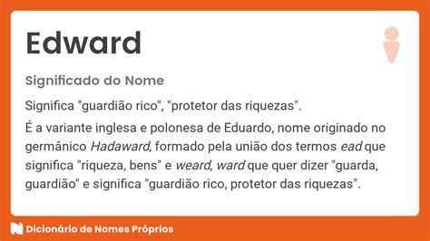 Significado Do Nome Edward Dicion Rio De Nomes Pr Prios