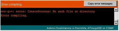 Arduino Error Compiling Avr G Error Createprocess No Such