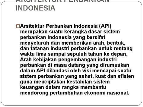 Arsitektur Perbankan Indonesia Arsitektur Perbankan Indonesia Api Merupakan