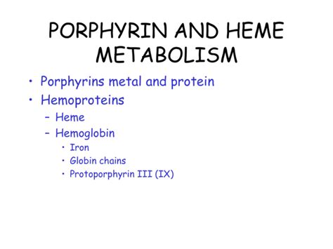 PORPHYRIN AND HEME METABOLISM