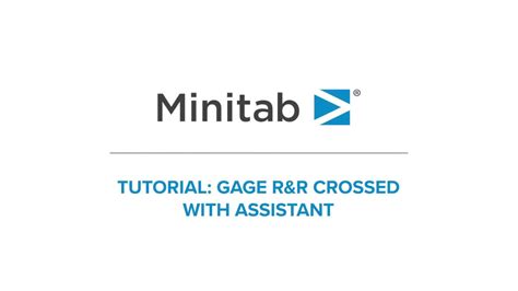 How To Perform A Gage R R Crossed Study With Minitabs Assistant