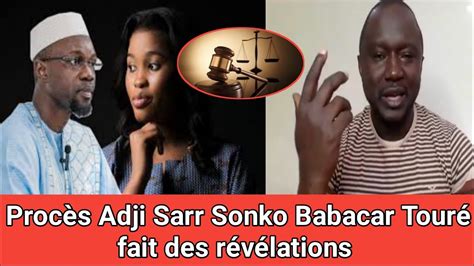 Urgent Proc S Adji Sarr Ousmane Sonko Babacar Tour Fait Des