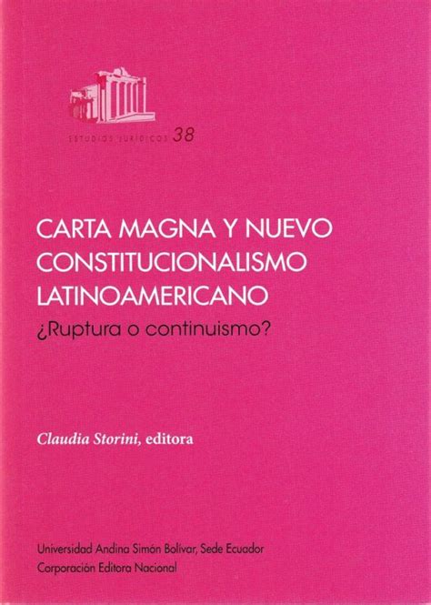 Carta Magna y nuevo constitucionalismo latinoamericano Librería Rayuela