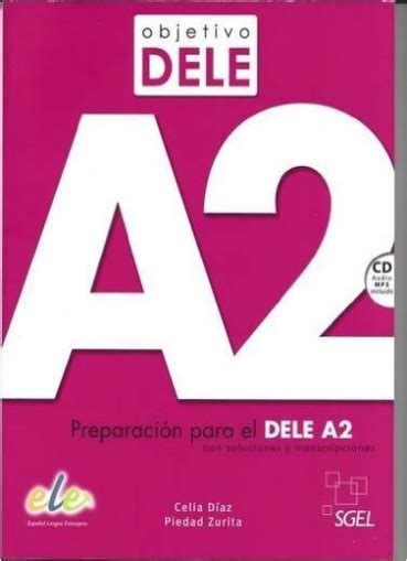 Objetivo Dele A Preparacion Para El Dele A Con Soluciones Y